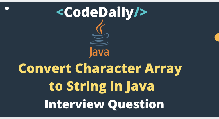 Convert Character Array to String in Java